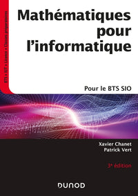 Mathématiques pour l'informatique - 3e éd.- Pour le BTS SIO