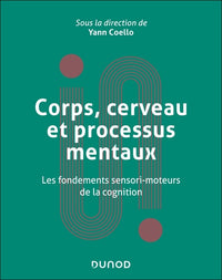 Corps, cerveau et processus mentaux