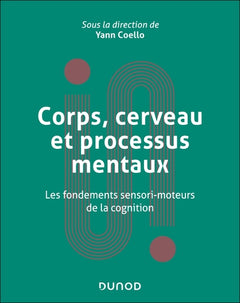 Corps, cerveau et processus mentaux