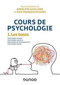Cours de psychologie - Tome 1 - Les bases