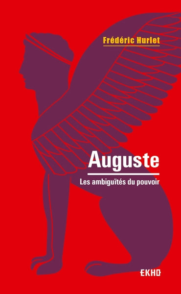 Auguste - Les ambiguïtés du pouvoir