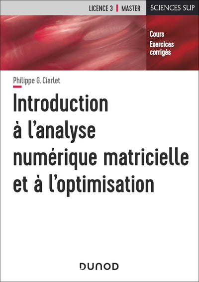Introduction à l'analyse numérique matricielle et à l'optimisation