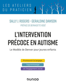 L'intervention précoce en autisme - Le modèle de Denver pour jeunes enfants