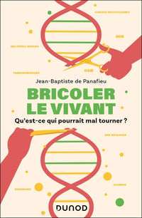 Bricoler le vivant