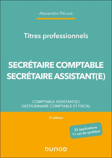 Titres professionnels - Secrétaire Comptable et Secrétaire Assistant(e) - 2e éd.