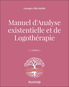 Manuel d'analyse existentielle et de logothérapie