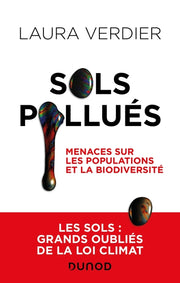 Sols pollués - Menaces sur les populations et la biodiversité
