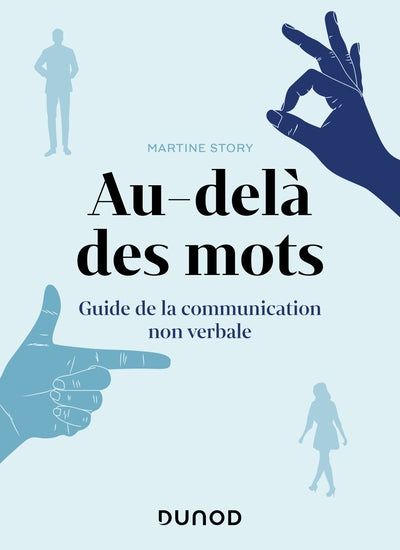 Au-delà des mots: Guide de la communication non verbale