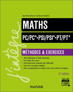 Maths Méthodes et Exercices PC/PC*-PSI/PSI*-PT/PT* - 5e éd.