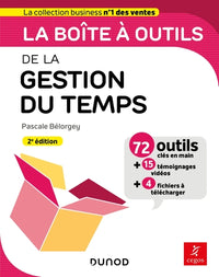La boîte à outils de la gestion du temps - 2e éd.