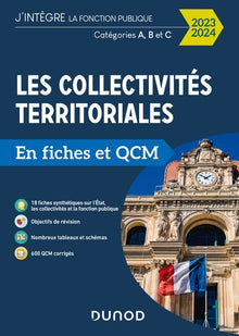 Les collectivités territoriales en fiches et QCM - 2023 2024: Catégories A, B et C