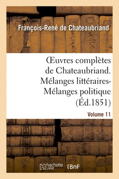 Mélanges littéraires-Mélanges politiques