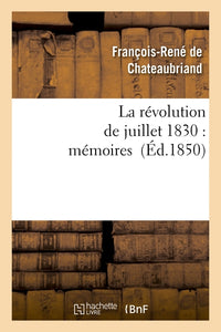 La révolution de juillet 1830 : mémoires