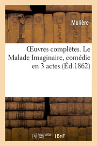 Le Malade Imaginaire