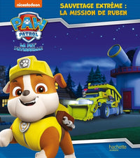 La Pat' Patrouille - Sauvetage Extrême : la mission de Ruben