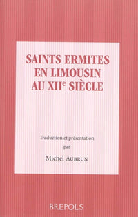 Saints ermites limousins au XIIe siècle