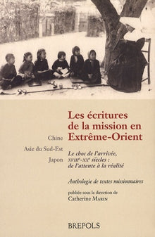 Ecritures de la mission en Extrême-Orient - Le choc