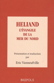 Heliand : L'Évangile de la Mer du Nord