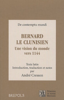 Bernard le clunisien, une vision du monde vers 1144
