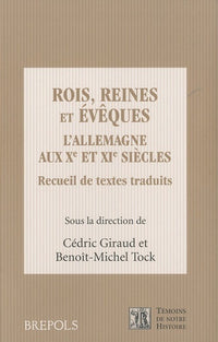 Rois, Reines et Eveques. L'Allemagne aux Xe et XIe siecles