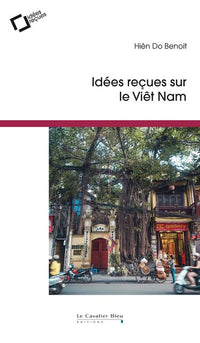 Idées reçues sur le Vietnam