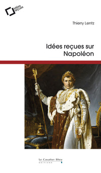 Idees recues sur napoleon