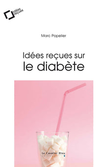Idées reçues sur le diabète