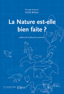 Nature est-elle bien faite