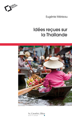 IDEES RECUES SUR LA THAILANDE -EPUB