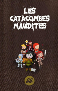 Les catacombes maudites