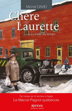 Chère Laurette, T.04 : La Fuite du Temps