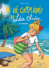 La vie compliquée de Léa Olivier BD T08