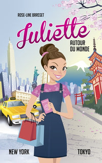 Juliette autour du monde T06: Juliette à New York et Tokyo