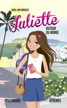 Juliette autour du monde T05: Juliette à Hollywood et Athènes
