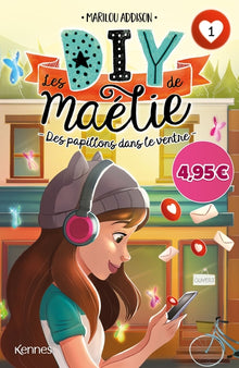 Les DIY de Maélie T01 - Offre découverte: Des papillons dans le ventre