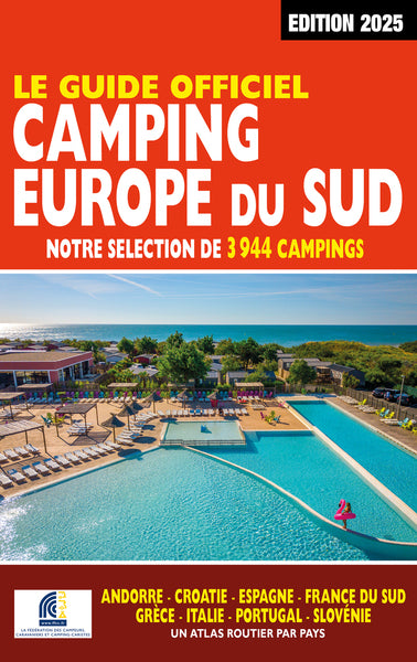 Guide officiel Camping Europe du Sud - Edition 2025