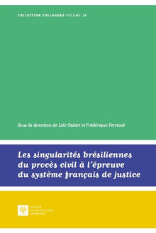 Les singularités brésiliennes du procès civil à l'épreuve du système français de justice