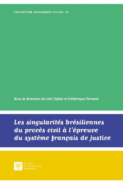 Les singularités brésiliennes du procès civil à l'épreuve du système français de justice