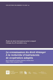 La connaissance du droit étranger. À la recherche d'instruments de coopération adaptés