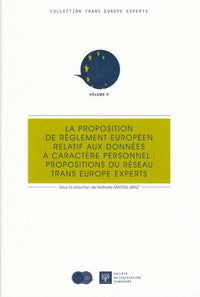 La proposition de règlement européen relatif aux données à caractère personnel