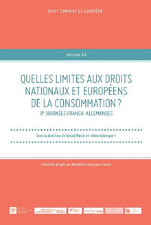 Quelles limites aux droits nationaux et européens de la consommation ?