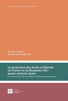 La protection des droits et libertés en France et au Royaume-Uni
