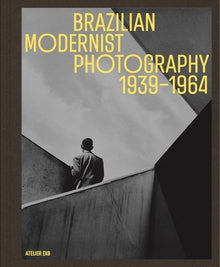 Construction, deconstruction, reconstruction. La photographie moderniste brésilienne (1939-1964)