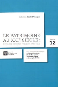 Le patrimoine au XXIe siècle : regards croisés franco-japonais