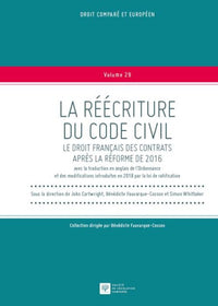 La réécriture du Code civil. Le droit français des contrats après réforme 2016