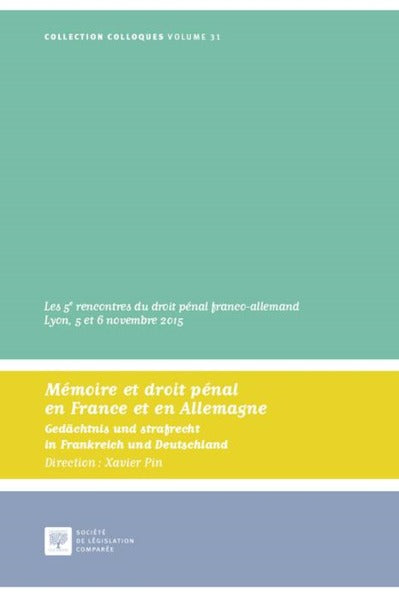 Memoire et droit penal en France et en Allemagne