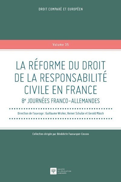 La réforme du droit de la responsabilité civile en France