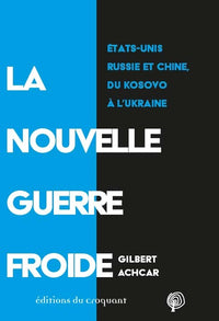 La Nouvelle Guerre froide.