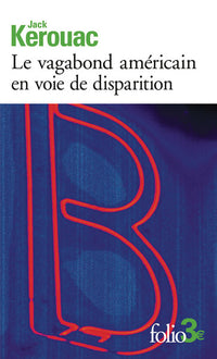 Le vagabond américain en voie de disparition/Grand voyage en Europe