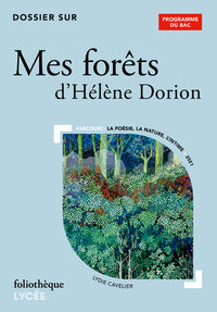 Dossier sur "Mes forêts" d'Hélène Dorion - Bac 2026